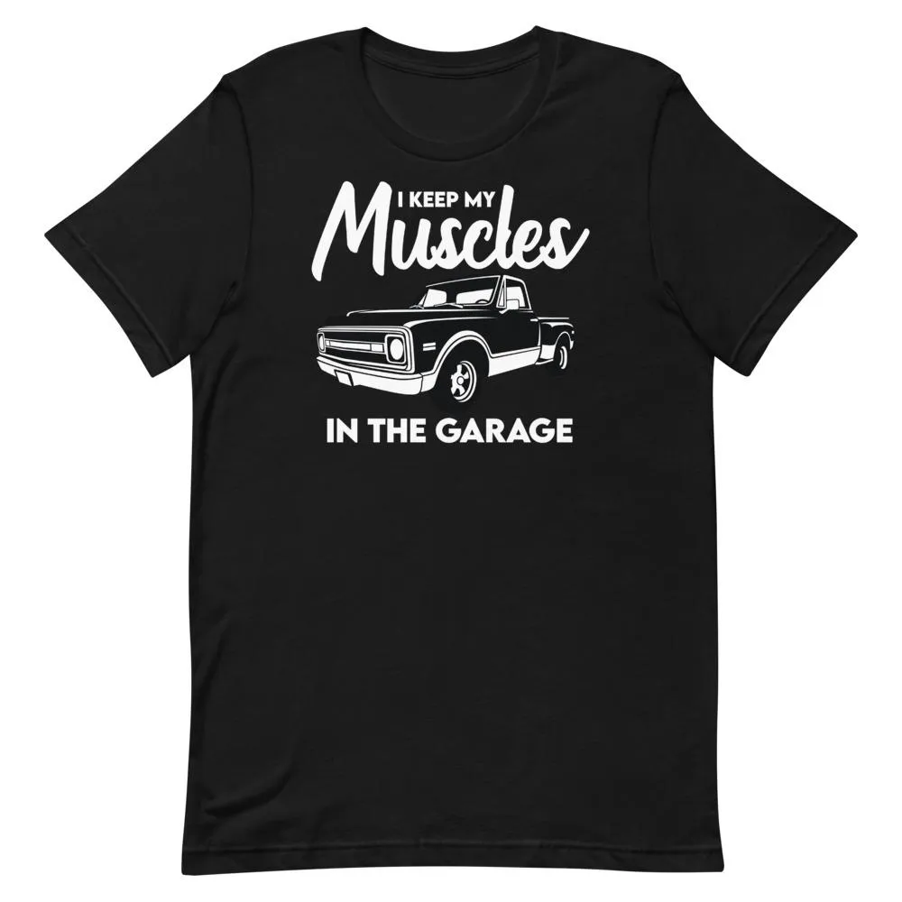 Muscles In The Garage T-Shirt