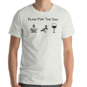 Plan for the Day Duck Herding T-Shirts - Light
