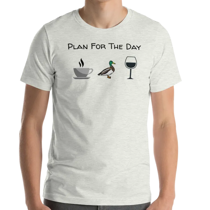 Plan for the Day Duck Herding T-Shirts - Light