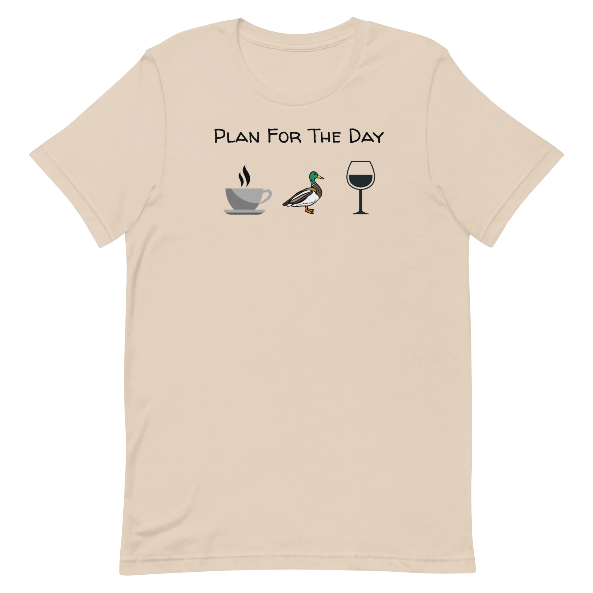 Plan for the Day Duck Herding T-Shirts - Light