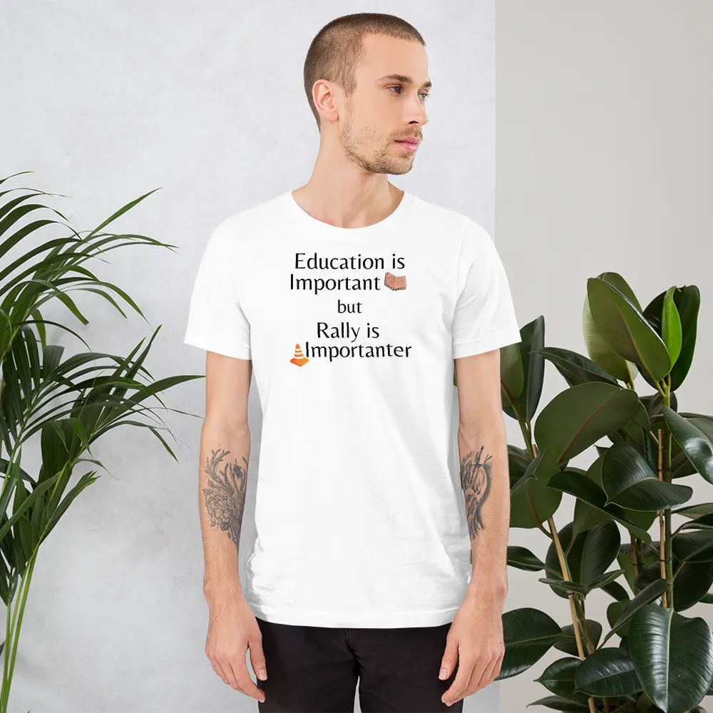 Rally is Importanter T-Shirts - Light