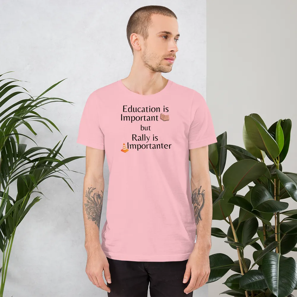 Rally is Importanter T-Shirts - Light