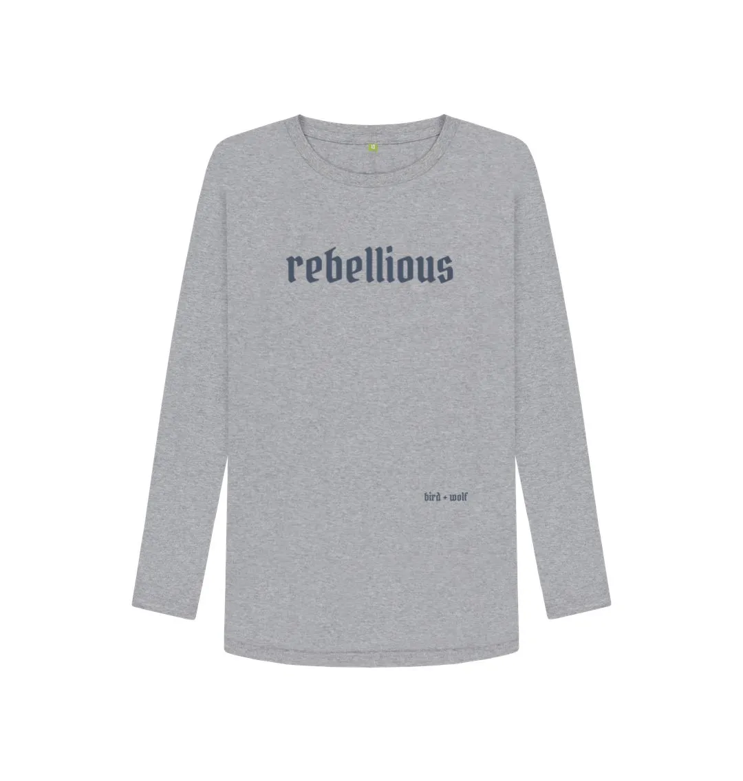 Rebellious Long Sleeve Tee