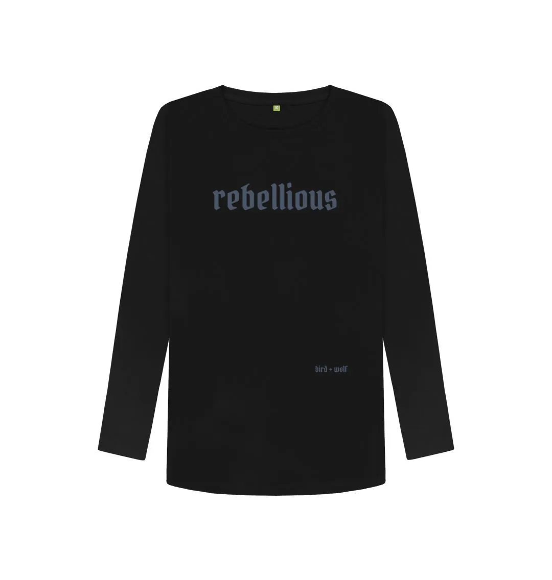 Rebellious Long Sleeve Tee