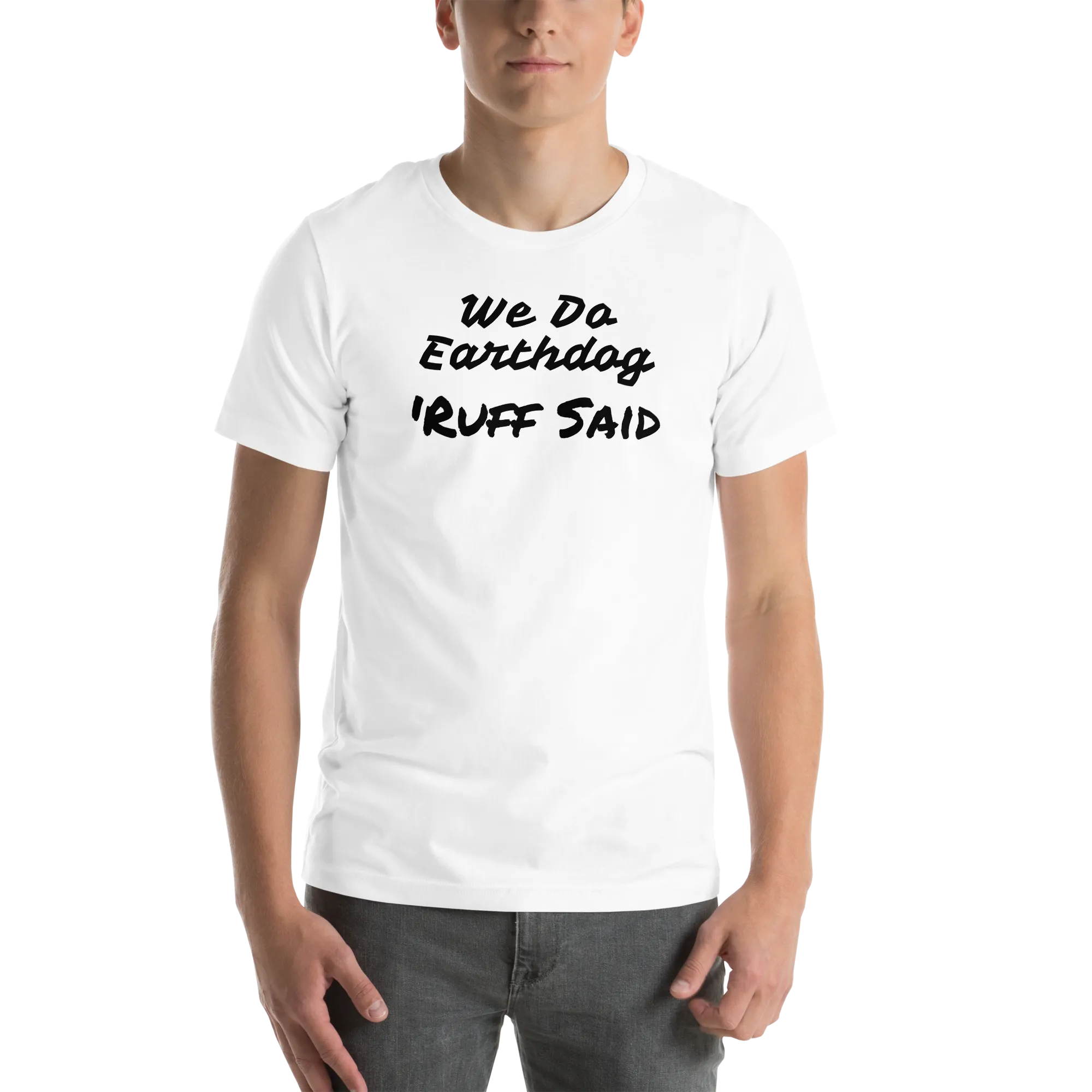 Ruff Said Earthdog T-Shirts - Light