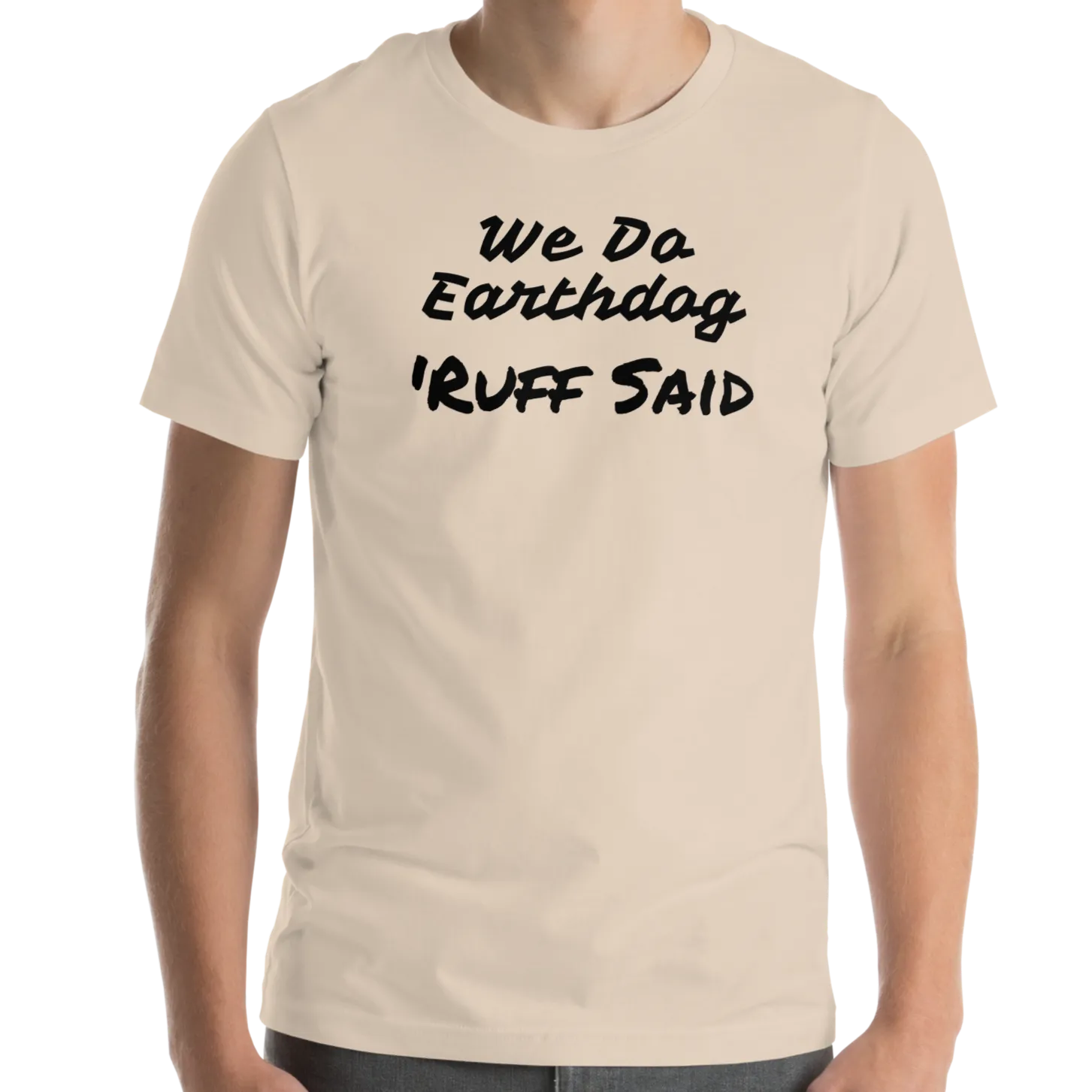 Ruff Said Earthdog T-Shirts - Light