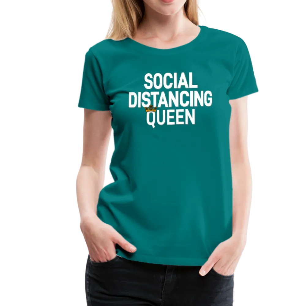 Social Distancing Queen Women’s Premium T-Shirt (CK1827)