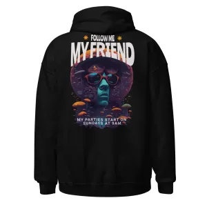 Techno Clubwear | Follow me my friend  | Techno Hoodie for Music Lovers