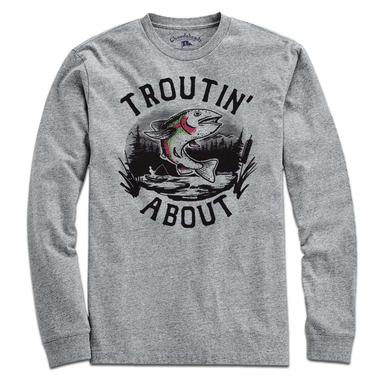 Troutin' About T-Shirt