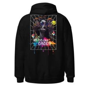 Underground Hoodie | It's too late Daddy | Clubbing Wear