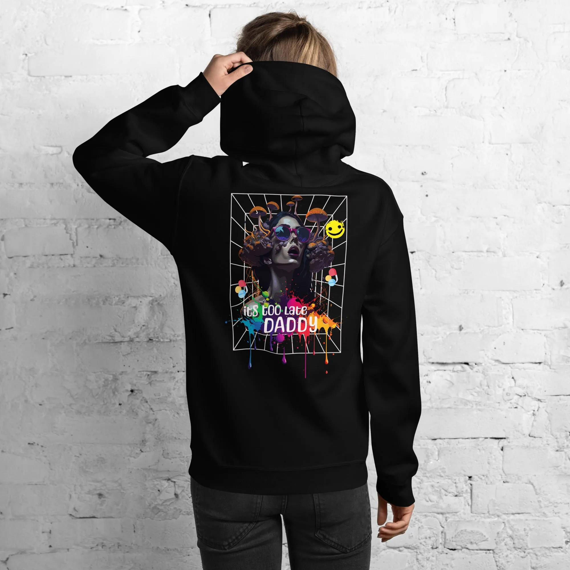 Underground Hoodie | It's too late Daddy | Clubbing Wear