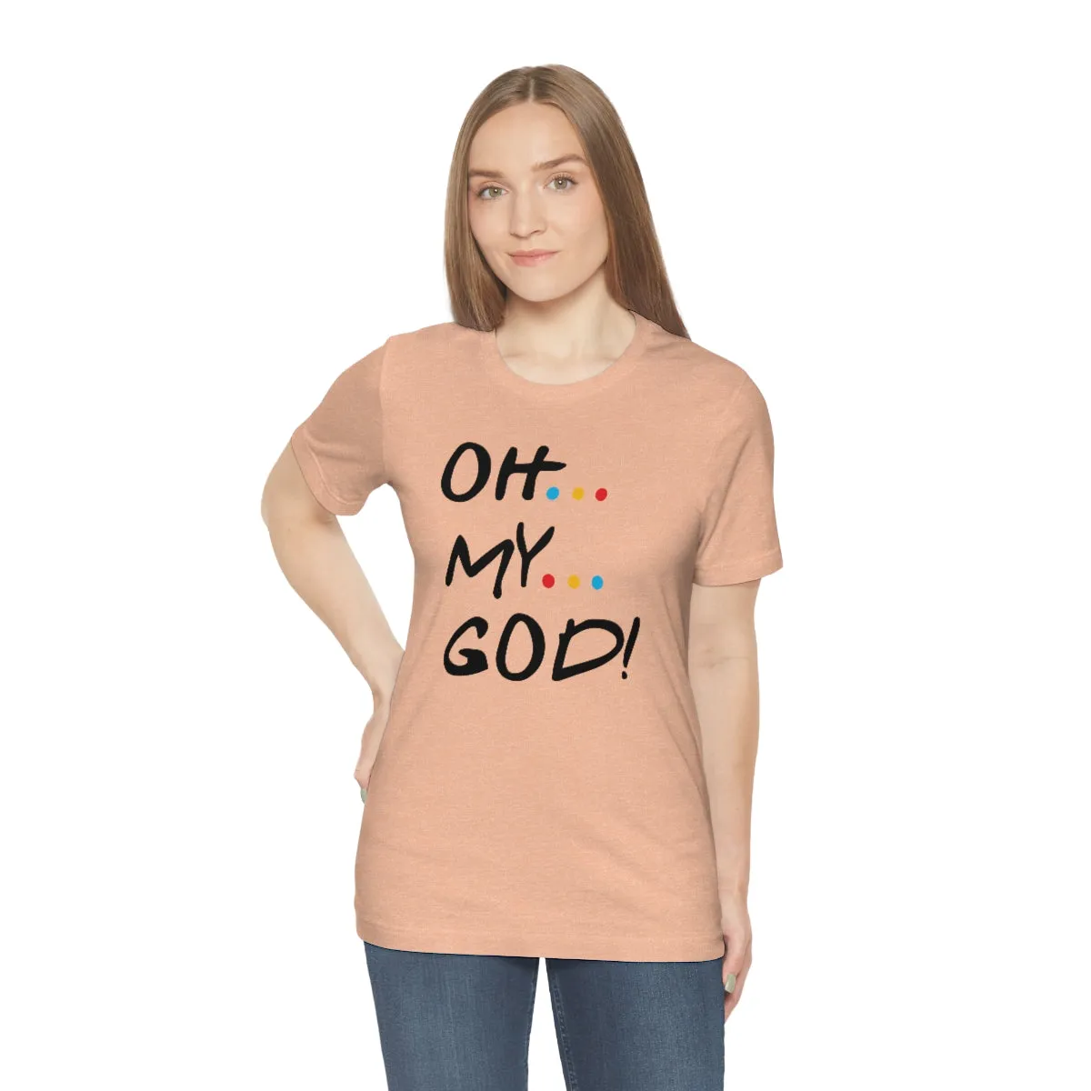 Unisex Jersey Short Sleeve Tee-OH MY GOD