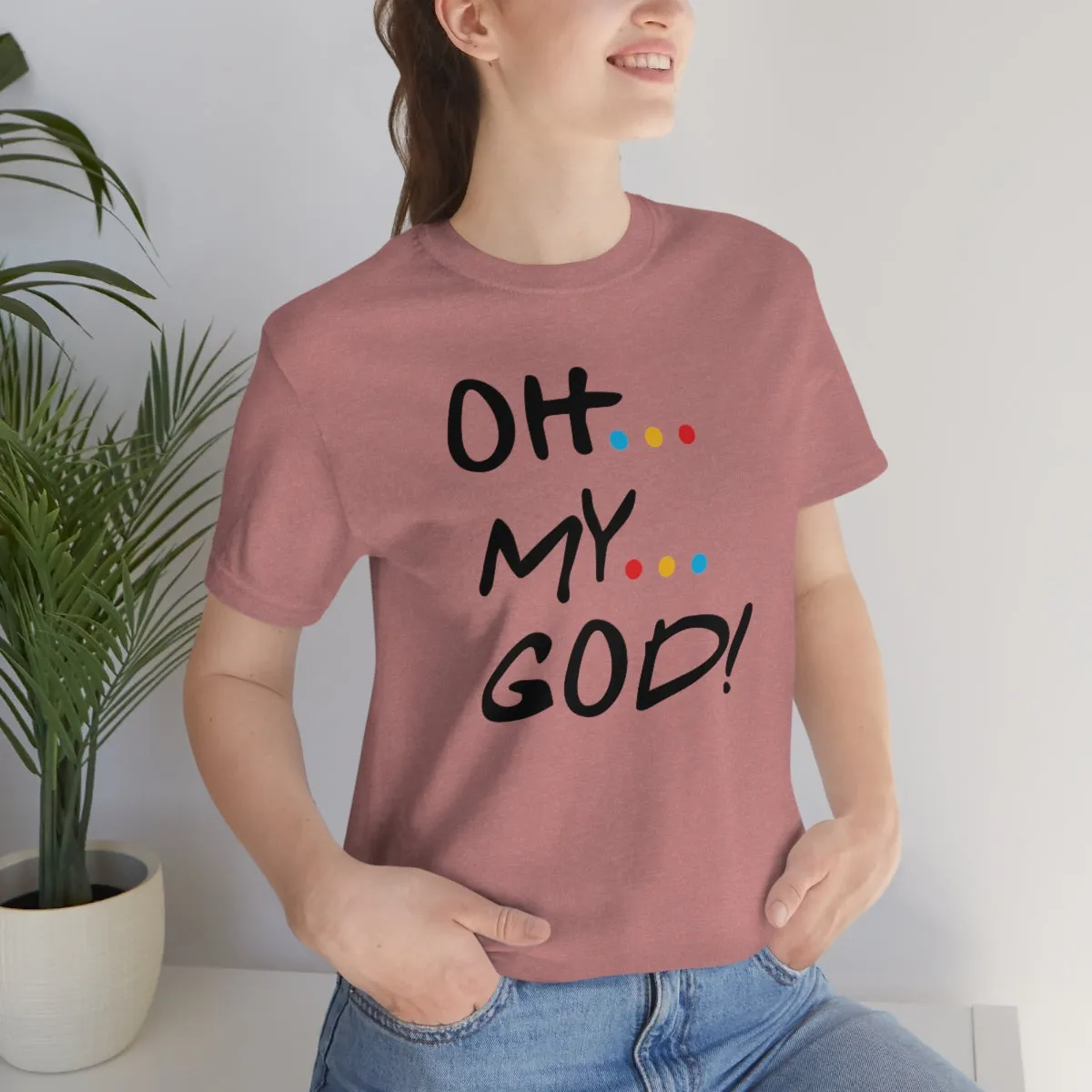 Unisex Jersey Short Sleeve Tee-OH MY GOD