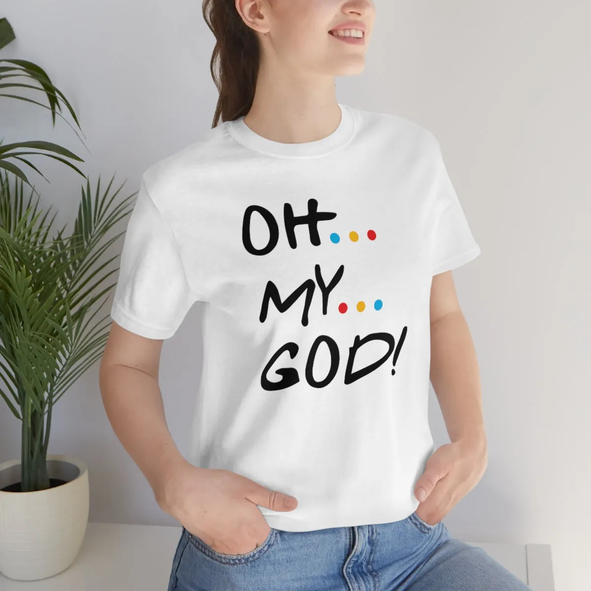 Unisex Jersey Short Sleeve Tee-OH MY GOD
