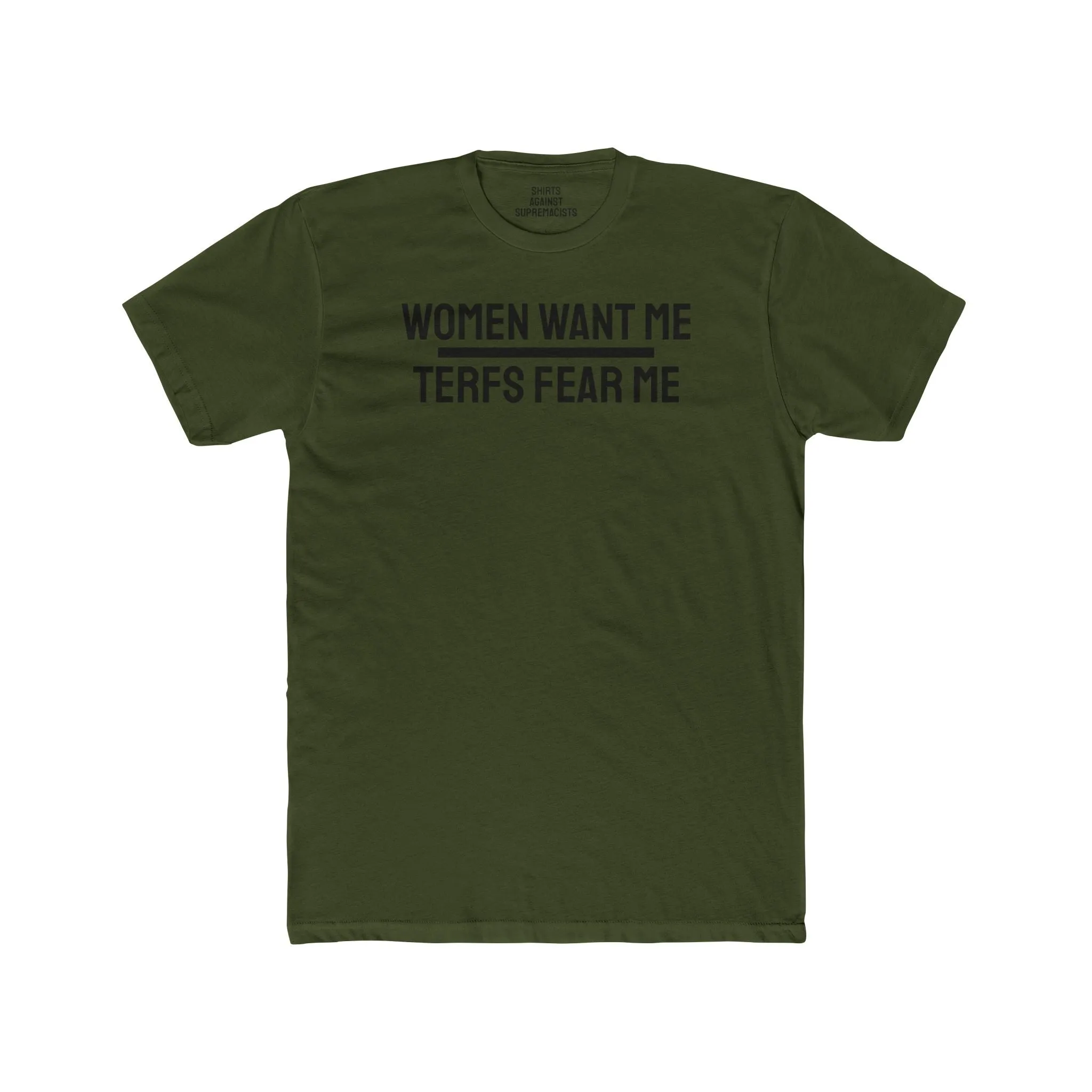Women Want Me Terfs Fear Me - Unisex Cotton Crew Tee