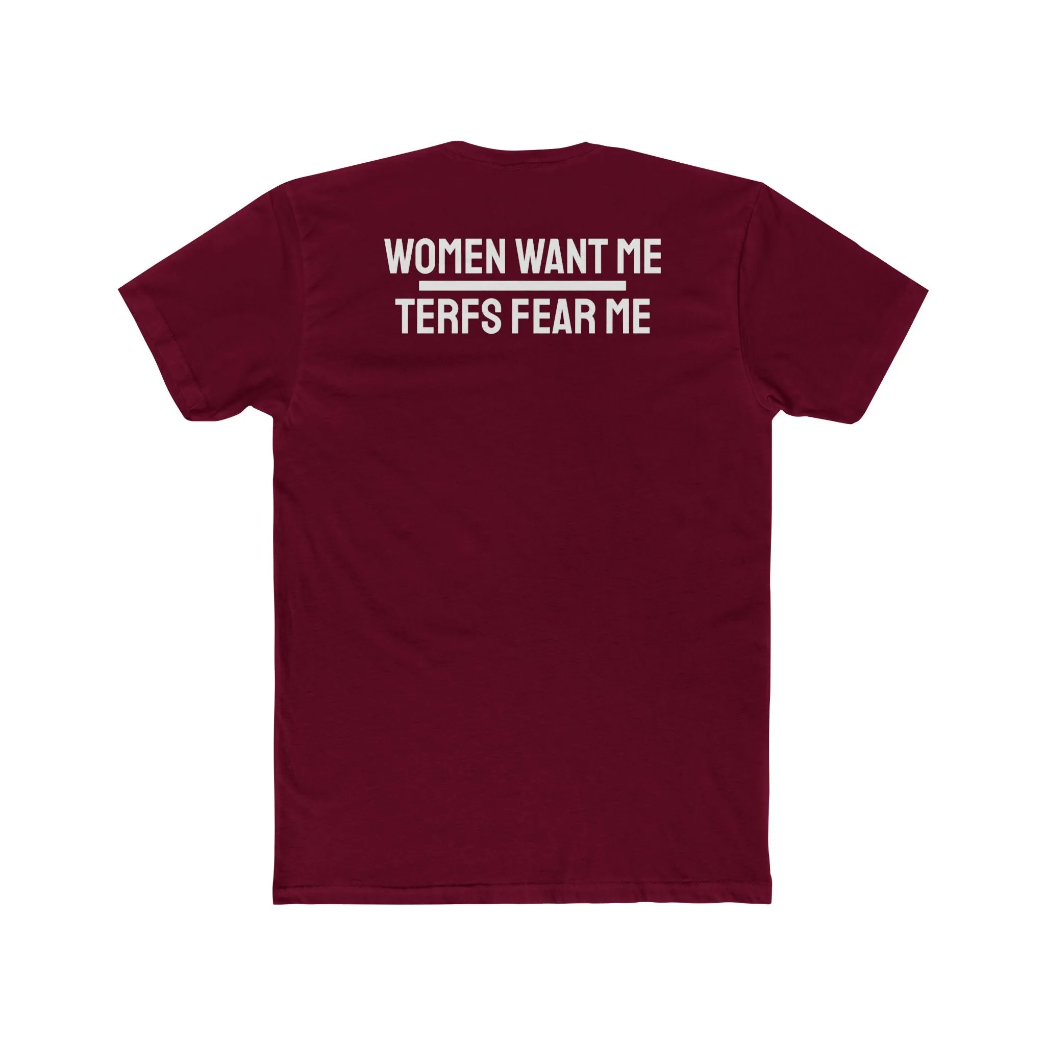 Women Want Me Terfs Fear Me - Unisex Cotton Crew Tee