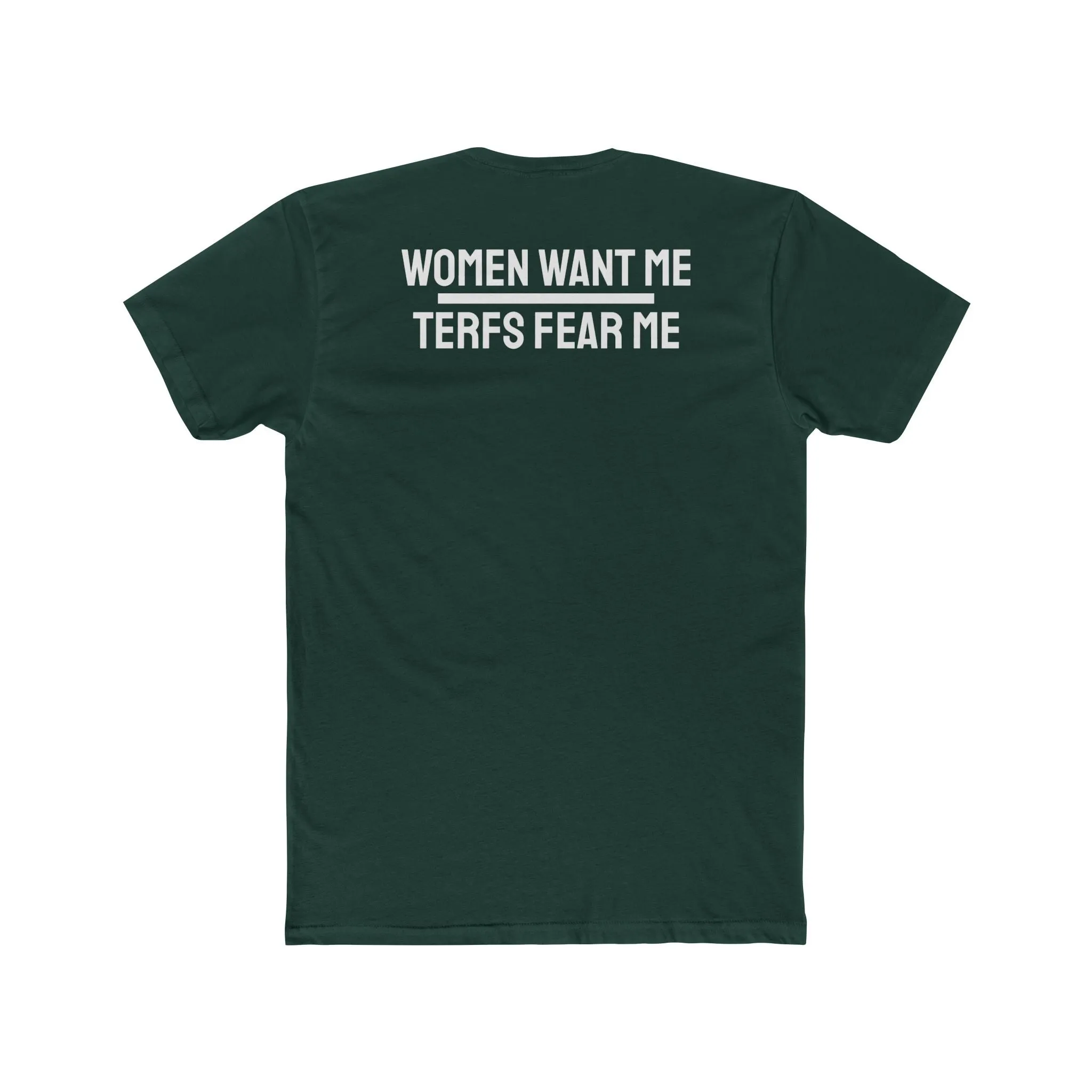 Women Want Me Terfs Fear Me - Unisex Cotton Crew Tee