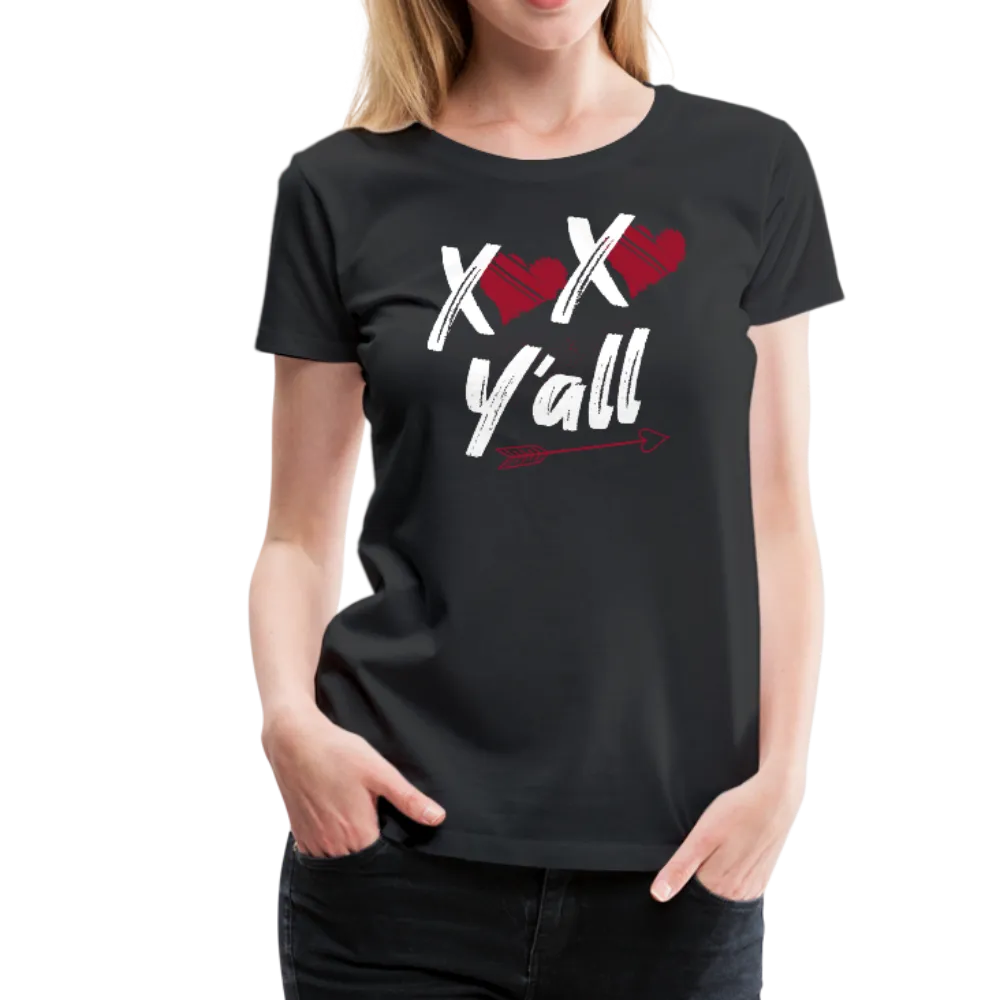 XOXO Y'all Valentines Day Women’s Premium T-Shirt (Ck1682W)