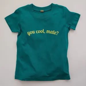 YOU COOL, MATE? - Short Sleeve T Shirt