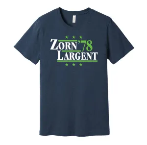 Zorn & Largent '78 - Seattle Football Legends Political Campaign Parody T-Shirt - Hyper Than Hype Shirts